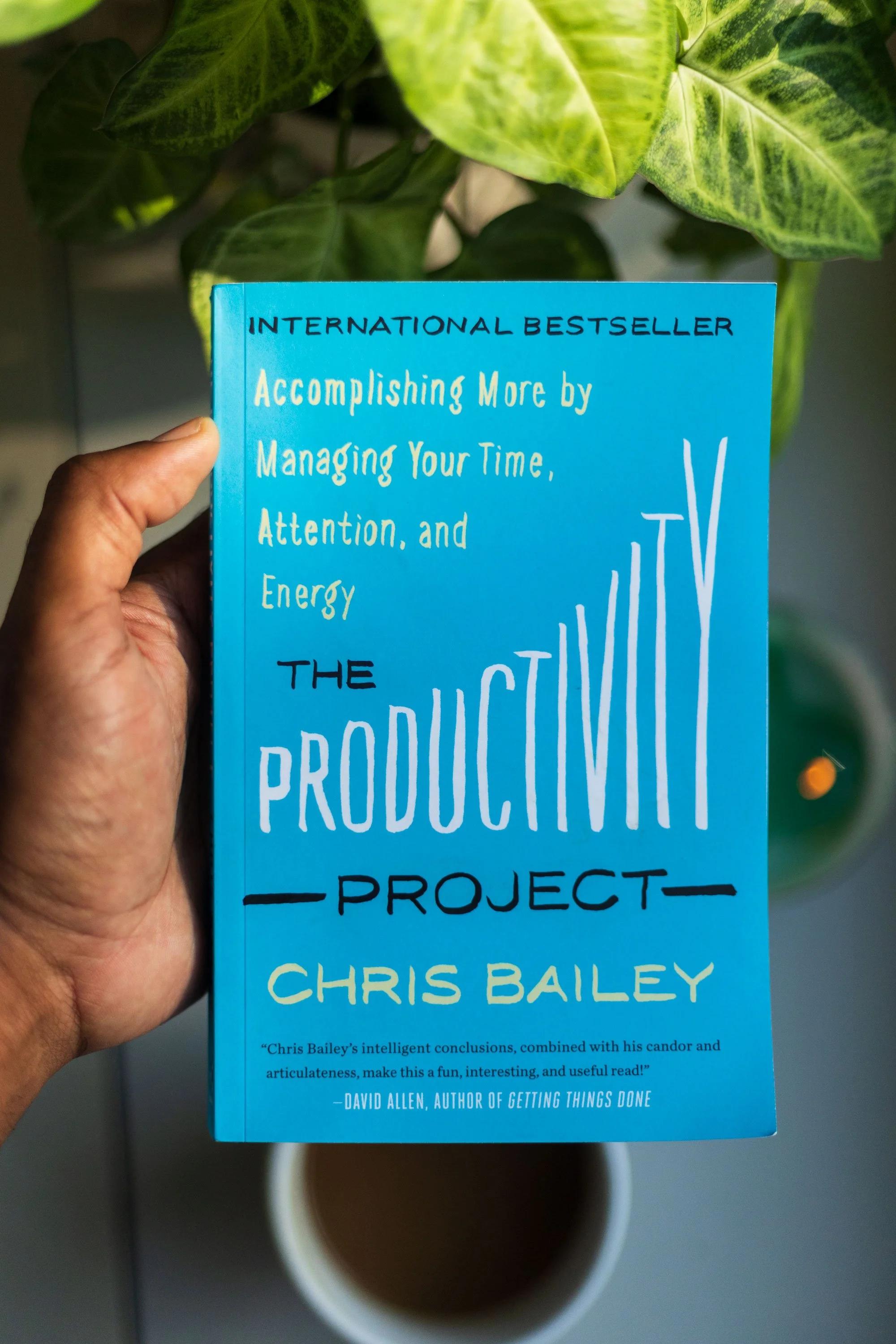 The Productivity Project – Review sách Chris Bailey | Bí quyết làm việc hiệu quả