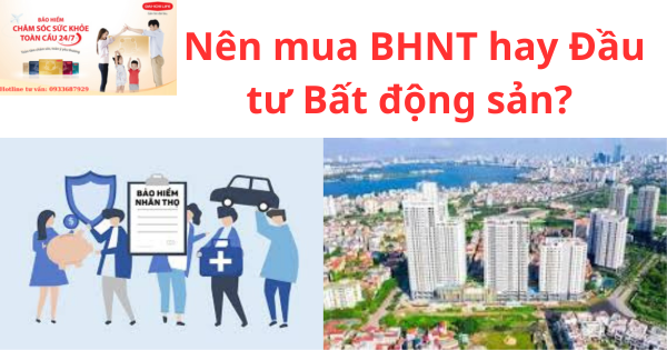 Nên mua Bảo hiểm hay Đầu tư Bất động sản? Giải pháp an toàn tài chính 2026